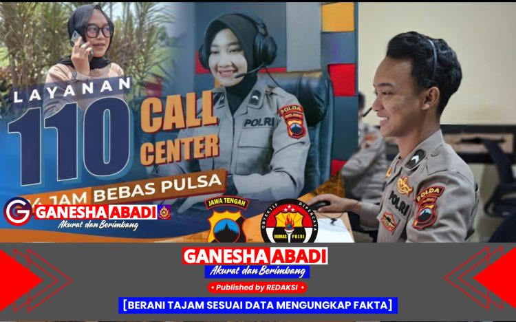 Butuh Layanan Kepolisian Segera? Polda Jateng Persilahkan Masyarakat Manfaatkan Layanan 110