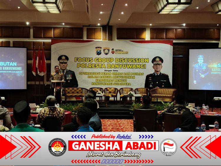 Polresta Banyuwangi Gelar FGD; Rangkul Ormas dan Potmas, Perkuat Kolaborasi Jaga Stabilitas Keamanan Daerah