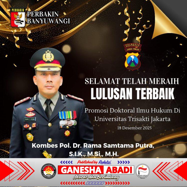 Kombes Pol. Dr. Rama Samtama Putra Raih Lulusan Terbaik Program Doktor Ilmu Hukum Universitas Trisakti