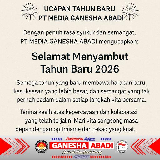PT MEDIA GANESHA ABADI Tegaskan Peran Media Berani, Tajam, dan Berbasis Data di Tahun 2026