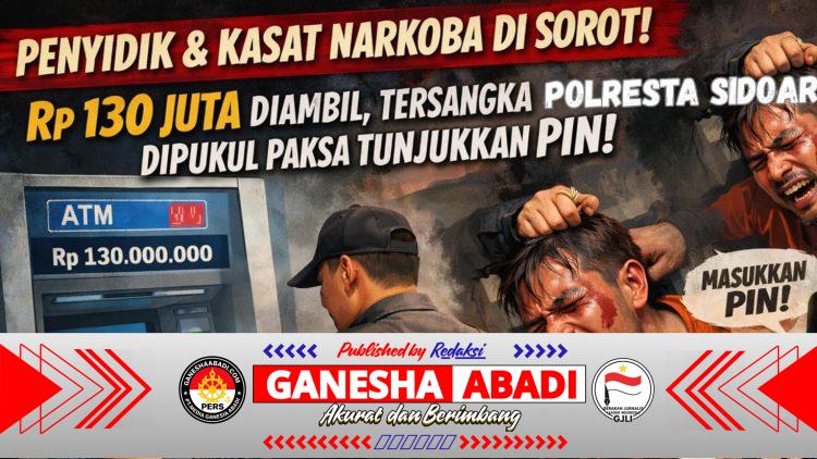 Tersangka Dipukuli dan Dikuras Habis Uang 130 Juta, AMI Desak Kapolda Copot Oknum Penyidik II Sastresnarkoba Polresta Sidoarjo