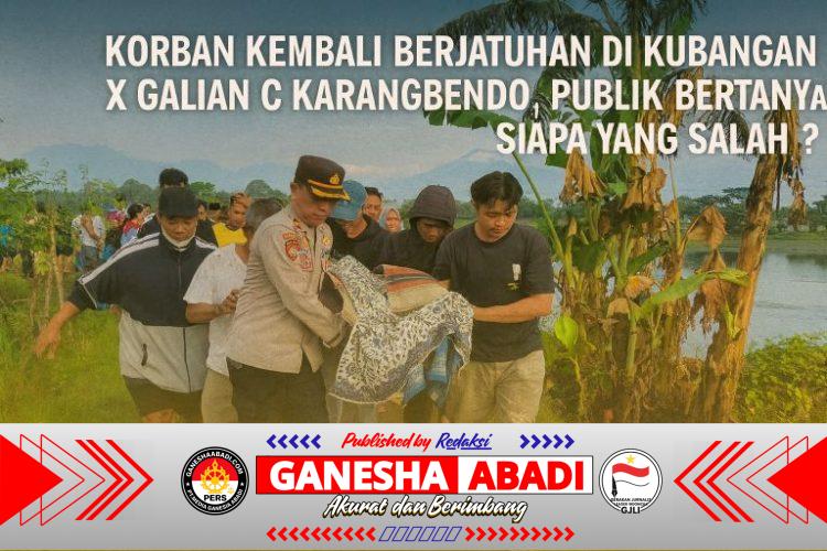 Korban Kembali Berjatuhan di Kubangan X Galian C Karangbendo, Publik Bertanya: Siapa yang Salah?