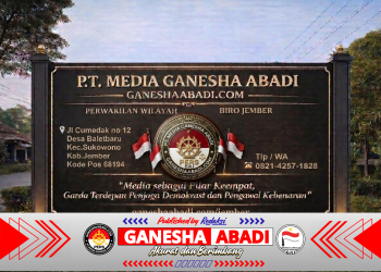 Media Nasional Ganesha Abadi Resmikan Kantor Perwakilan Wilayah/Biro Jember, Perkuat Ekspansi Jurnalisme Profesional di Jawa Timur