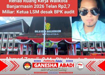 Anggaran Rehab Ruang Kerja Walikota Banjarmasin Rp2,7 Miliar Disorot: Diduga Plt. Kabag Umum Blokir Wartawan, LSM Desak Audit BPK