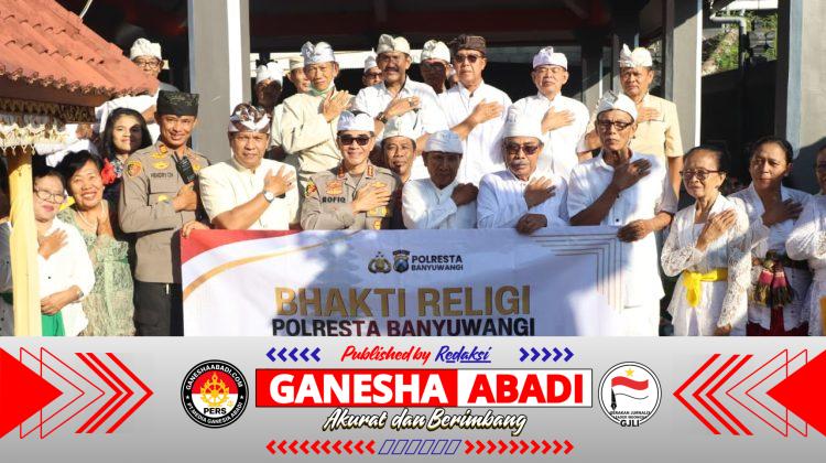 Hari Raya Galungan dan Kuningan, Kapolresta Banyuwangi Bersama Umat Hindu Rajut Kerukunan