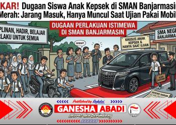 Dugaan Perlakuan Istimewa Siswa di SMA Negeri Banjarmasin Jadi Sorotan, Publik Minta Dinas Pendidikan Lakukan Audit Menyeluruh