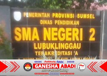 Transparansi pelaksanaan Sistem Penerimaan Murid Baru (SPMB) Tahun Ajaran 2026 di SMAN 2 Lubuklinggau.