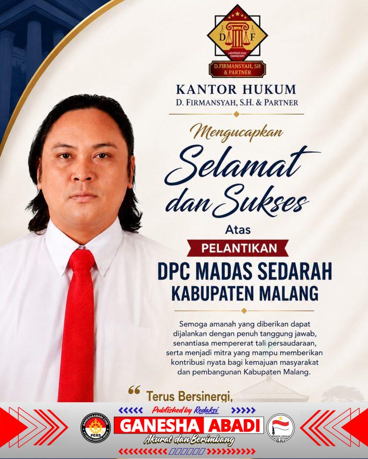 Dukung Semangat Pengabdian, Kantor Hukum D. Firmansyah, S.H. & Partner Apresiasi Pelantikan DPC MADAS Sedarah Kabupaten Malang