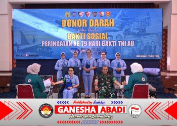 Lanud Sultan Hasanuddin Bersama Satuan TNI AU Makassar Gelar Donor Darah, Wujud Nyata Pengabdian bagi Kemanusiaan