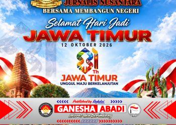 Keluarga Besar KJN Ucapkan Dirgahayu ke-81 Jawa Timur, Dukung Semangat Unggul, Maju, dan Berkelanjutan