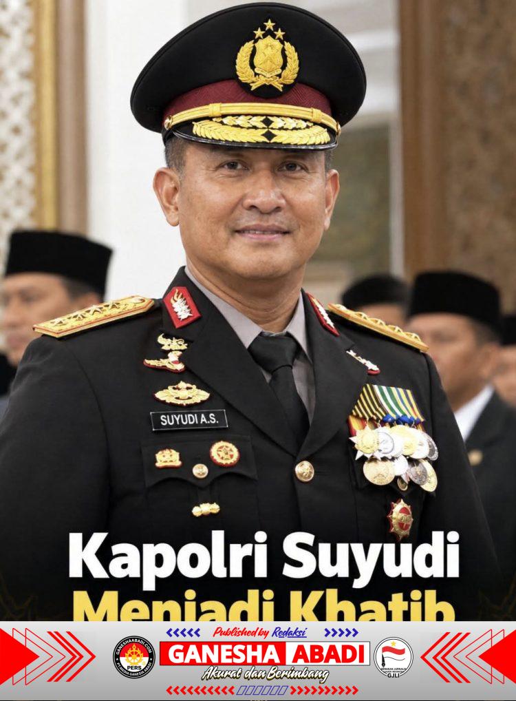 Wow Hebat, Kapolri Suyudi Jadi Khatib Khutbah Jumat